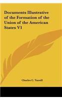 Documents Illustrative of the Formation of the Union of the American States V1