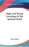 Right and Wrong Unveilings of the Spiritual World