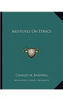 Aristotle on Ethics