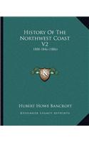 History Of The Northwest Coast V2