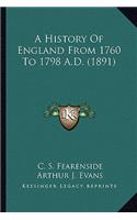 A History Of England From 1760 To 1798 A.D. (1891)