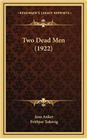 Two Dead Men (1922)