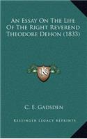 Essay On The Life Of The Right Reverend Theodore Dehon (1833)