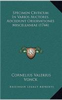 Specimen Criticum In Varios Auctores, Adcedunt Observationes Miscellaneae (1744)