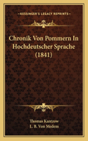 Chronik Von Pommern In Hochdeutscher Sprache (1841)