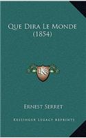 Que Dira Le Monde (1854)