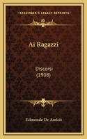 Ai Ragazzi: Discorsi (1908)