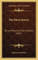 Des Idees Innees: De La Memoire Et De L'Instinct (1867)