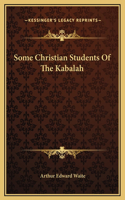 Some Christian Students Of The Kabalah