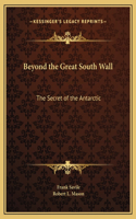 Beyond the Great South Wall