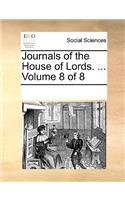 Journals of the House of Lords. ... Volume 8 of 8
