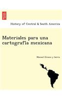 Materiales para una cartografía mexicana