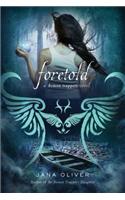 Foretold