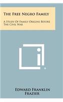 The Free Negro Family