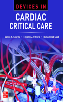 Devices in Cardiac Critical Care