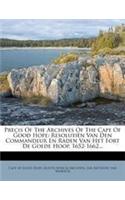 Precis of the Archives of the Cape of Good Hope