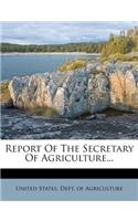 Report of the Secretary of Agriculture...