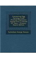 Commercial Egg Farming from Practical Experience Gained Over a Period of Years