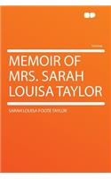 Memoir of Mrs. Sarah Louisa Taylor