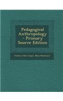 Pedagogical Anthropology - Primary Source Edition: (English)
