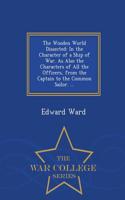 The Wooden World Dissected