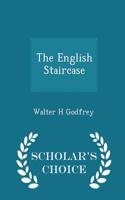 The English Staircase - Scholar's Choice Edition