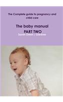 Complete guide to pregnancy and child care - The baby manual - PART TWO