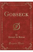 Gobseck (Classic Reprint): (English)