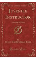 Juvenile Instructor, Vol. 41: November 15, 1906 (Classic Reprint)