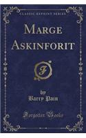 Marge Askinforit (Classic Reprint)
