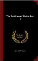 The Partition of Africa, Part 1