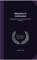 Elements of Astronomy: Designed for the Use of Students in the University
