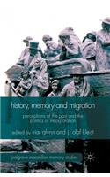 History, Memory and Migration