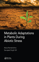 Metabolic Adaptations in Plants During Abiotic Stress