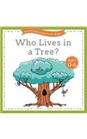 Who Lives in a Tree?