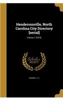 Hendersonville, North Carolina City Directory [serial]; Volume 1 (1915)