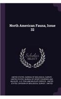 North American Fauna, Issue 32