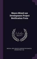 Masco Mixed use Development Project Notification Form