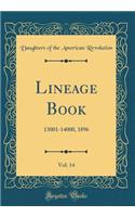 Lineage Book, Vol. 14: 13001-14000, 1896 (Classic Reprint)