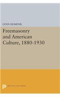 Freemasonry and American Culture, 1880-1930