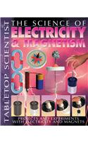 The Science of Electricity & Magnetism