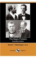 Negro Problem (Illustrated Edition) (Dodo Press)