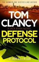 Tom Clancy Defense Protocol: The latest Jack Ryan action-packed bestseller(Jack Ryan)