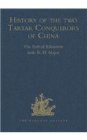 History of the Two Tartar Conquerors of China, Including the Two Journeys Into Tartary of Father Ferdinand Verbiest in the Suite of the Emperor Kang-Hi