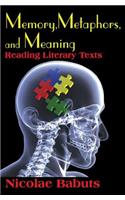Memory, Metaphors, and Meaning