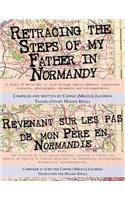 Retracing the Steps of My Father in Normandy