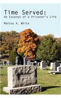 Time Served: An Excerpt of a Prisoner's Life(English)