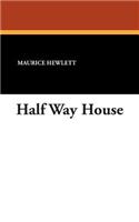 Half Way House
