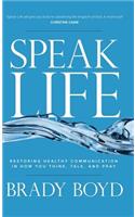 Speak Life