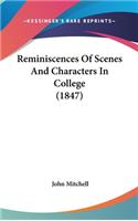 Reminiscences Of Scenes And Characters In College (1847)